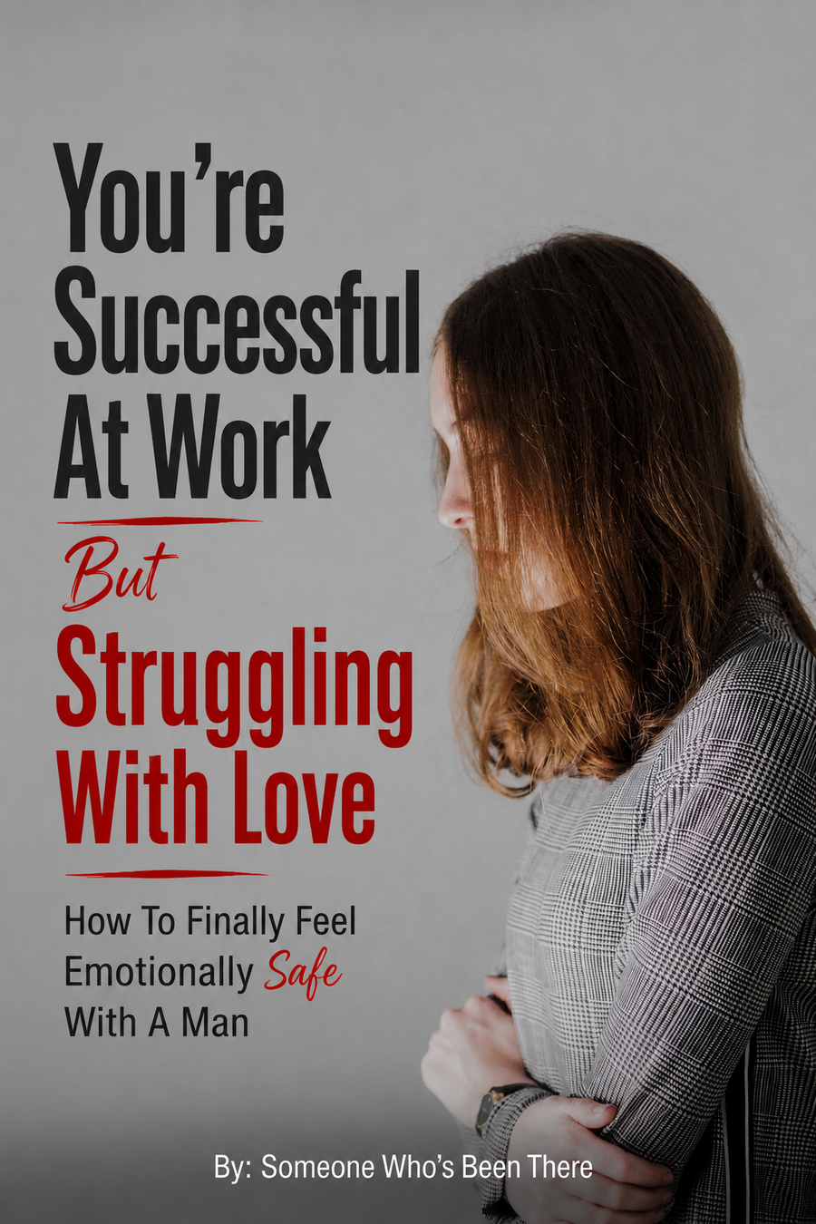You Are Successful At Work But Struggling With Love